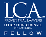 LCA | Proven Trial Lawyers | Litigation Counsel of America | Fellow